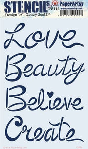 PaperArtsy Stencil Love Beauty Believe Create designed by Tracy Scott (PS446)